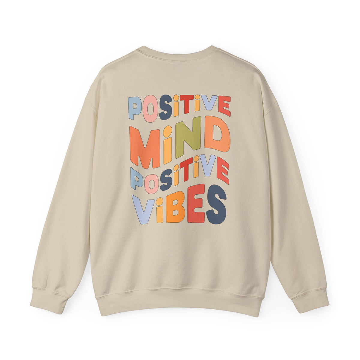Positive Mind Positive Vibes Sweatshirt