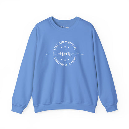 Stressed Blessed Mom Sometimes a Mess Crewneck Sweatshirt back design