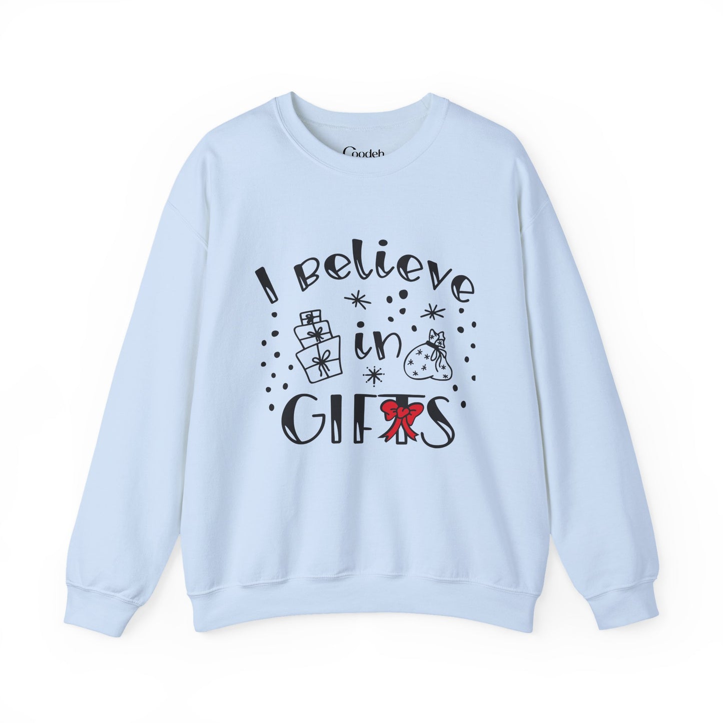 I Believe in Gifts Crewneck Sweatshirt inspirational design