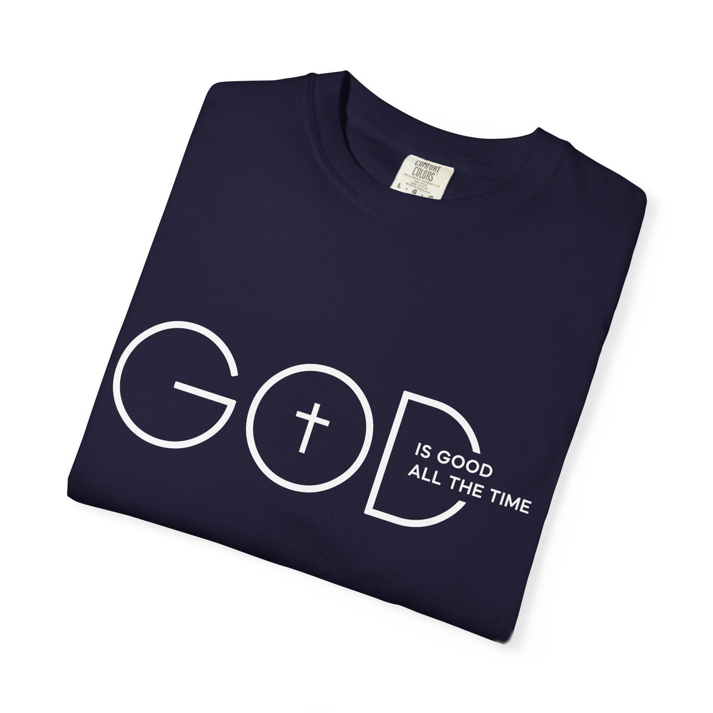 God Is Good All The Time