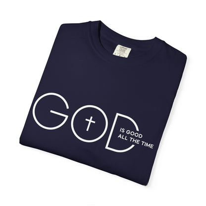 God Is Good All The Time
