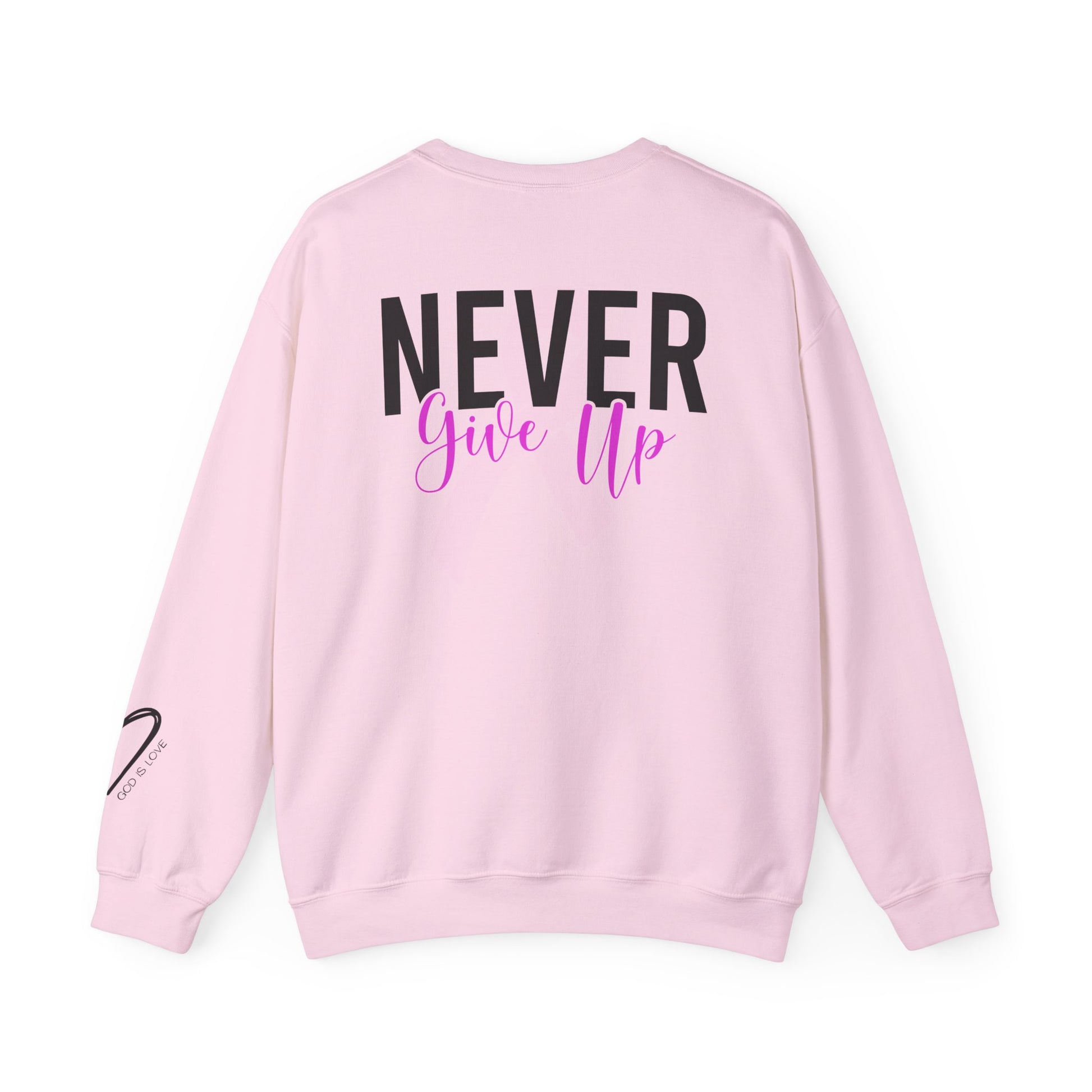 Never Give Up Crewneck Sweatshirt front view