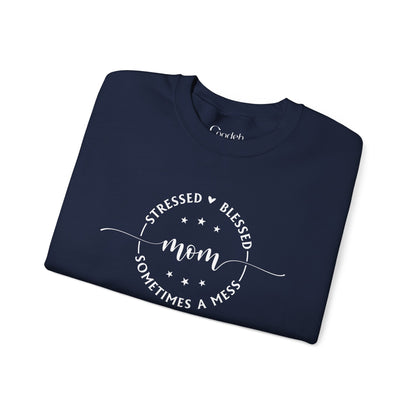 Stressed Blessed Mom Sometimes a Mess Crewneck Sweatshirt front print close up