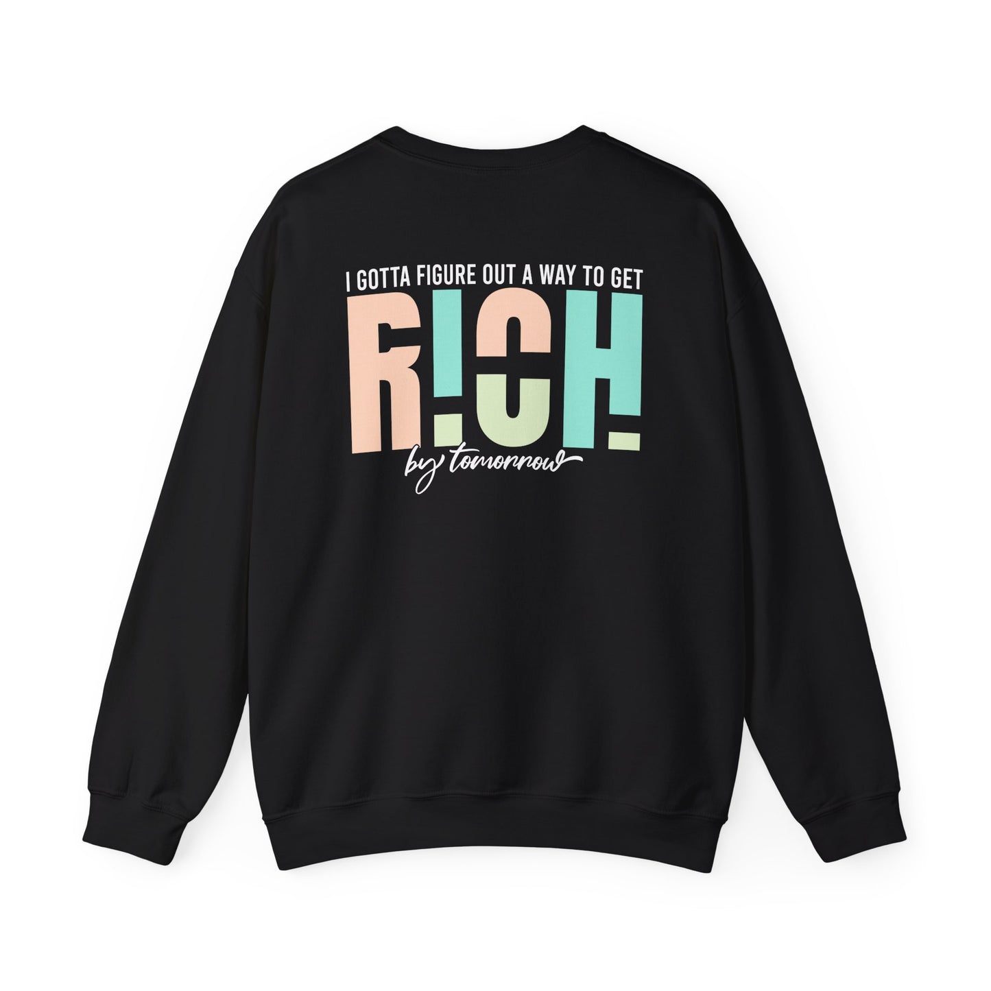 Rich by Tomorrow Crewneck Sweatshirt comfortable fit