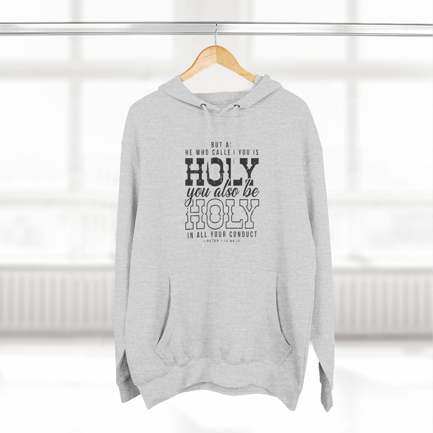 But As He Who Called You Is Holy Hoodie