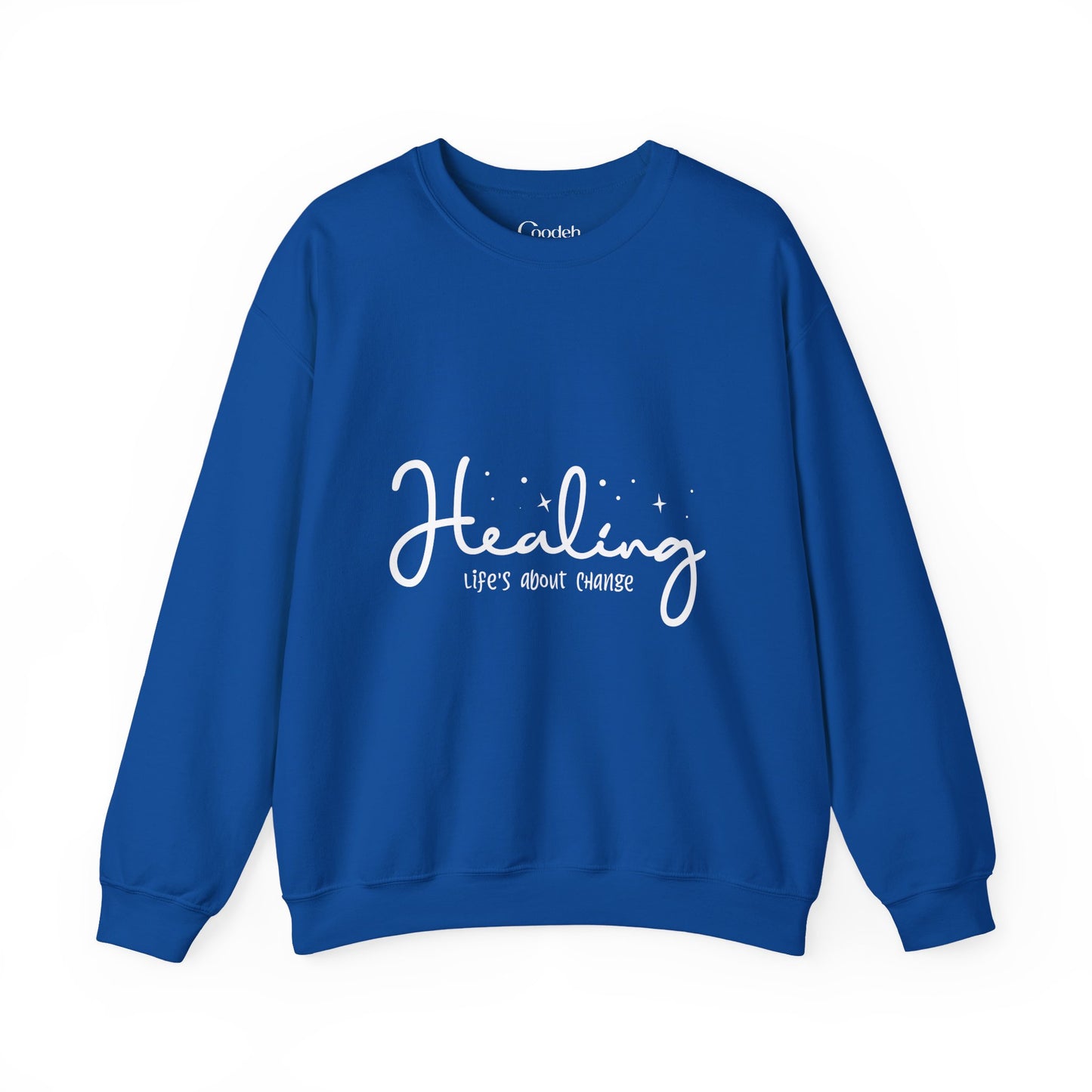 Healing Life's About Change Crewneck Sweatshirt everyday comfort sweatshirt