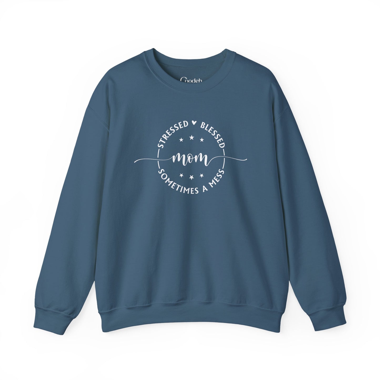 Stressed Blessed Mom Sometimes a Mess Crewneck Sweatshirt flat lay image
