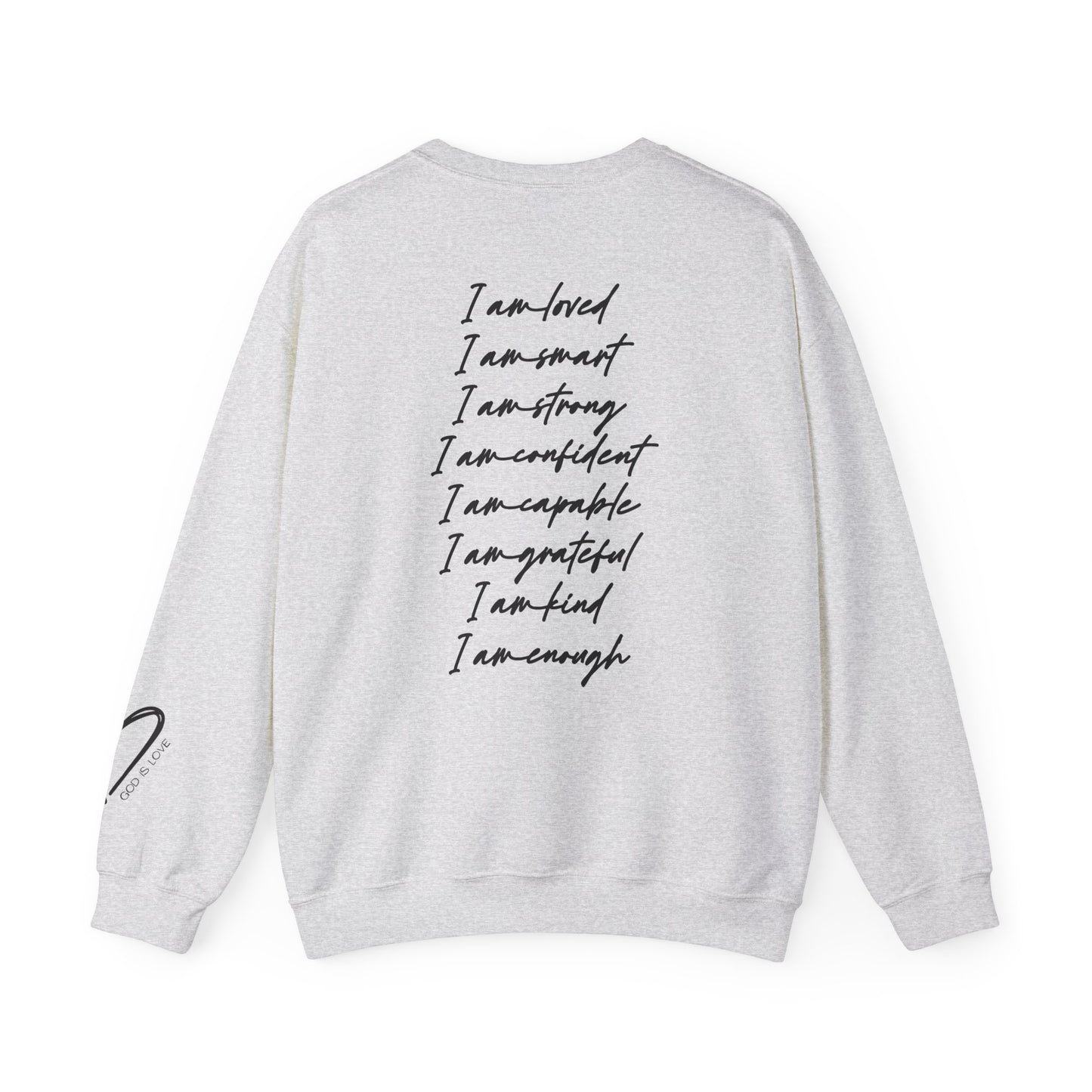 I Am Loved I Am Enough Crewneck Sweatshirt confidence clothing