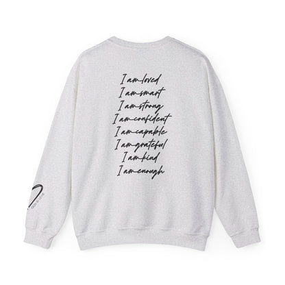 I Am Loved I Am Enough Crewneck Sweatshirt confidence clothing