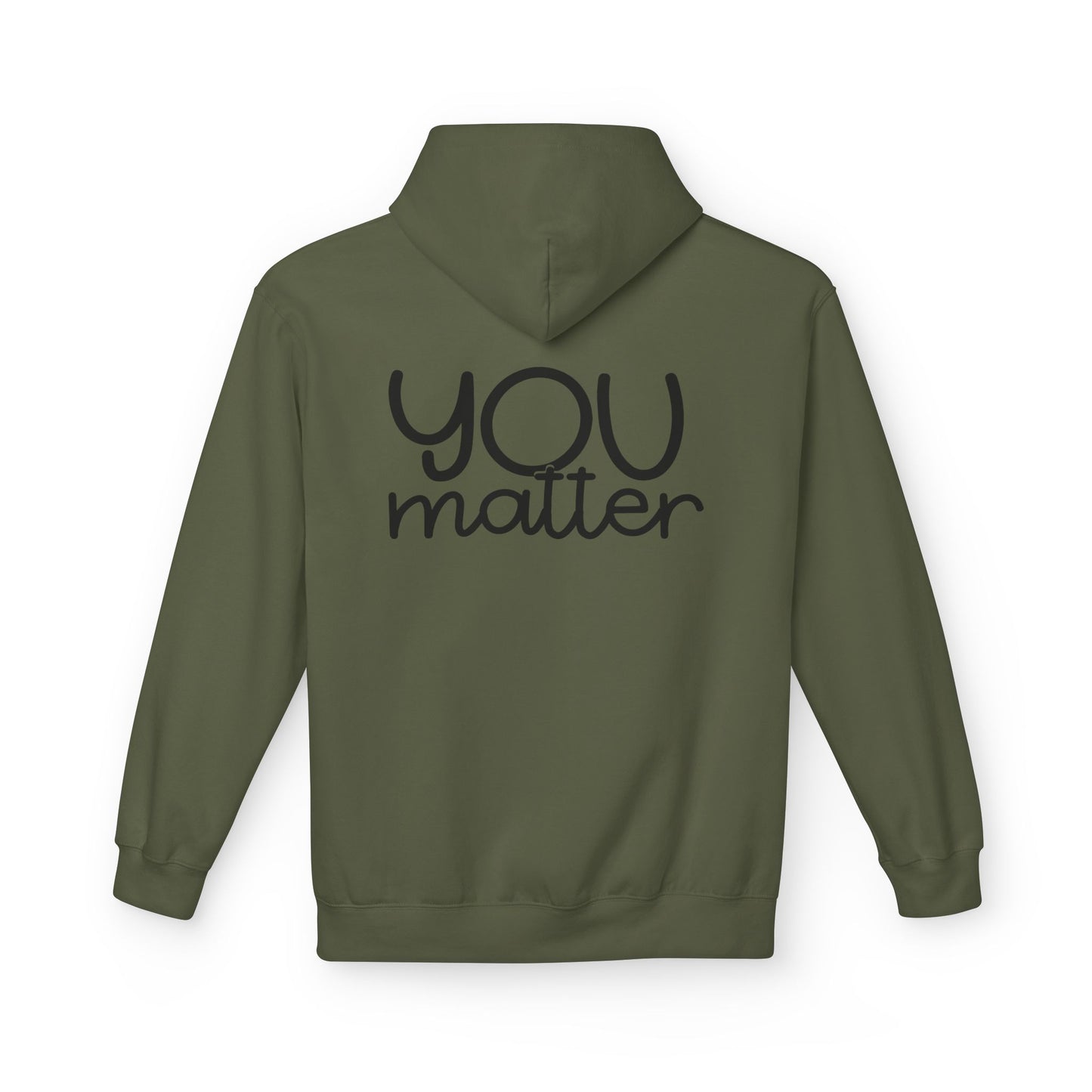 You Matter Positive Quote Hoodie positive message design