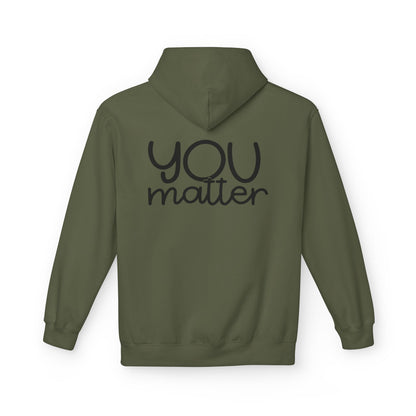 You Matter Positive Quote Hoodie positive message design