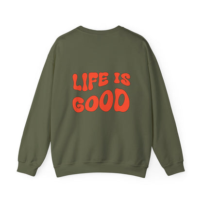 Life Is Good Crewneck Sweatshirt front design