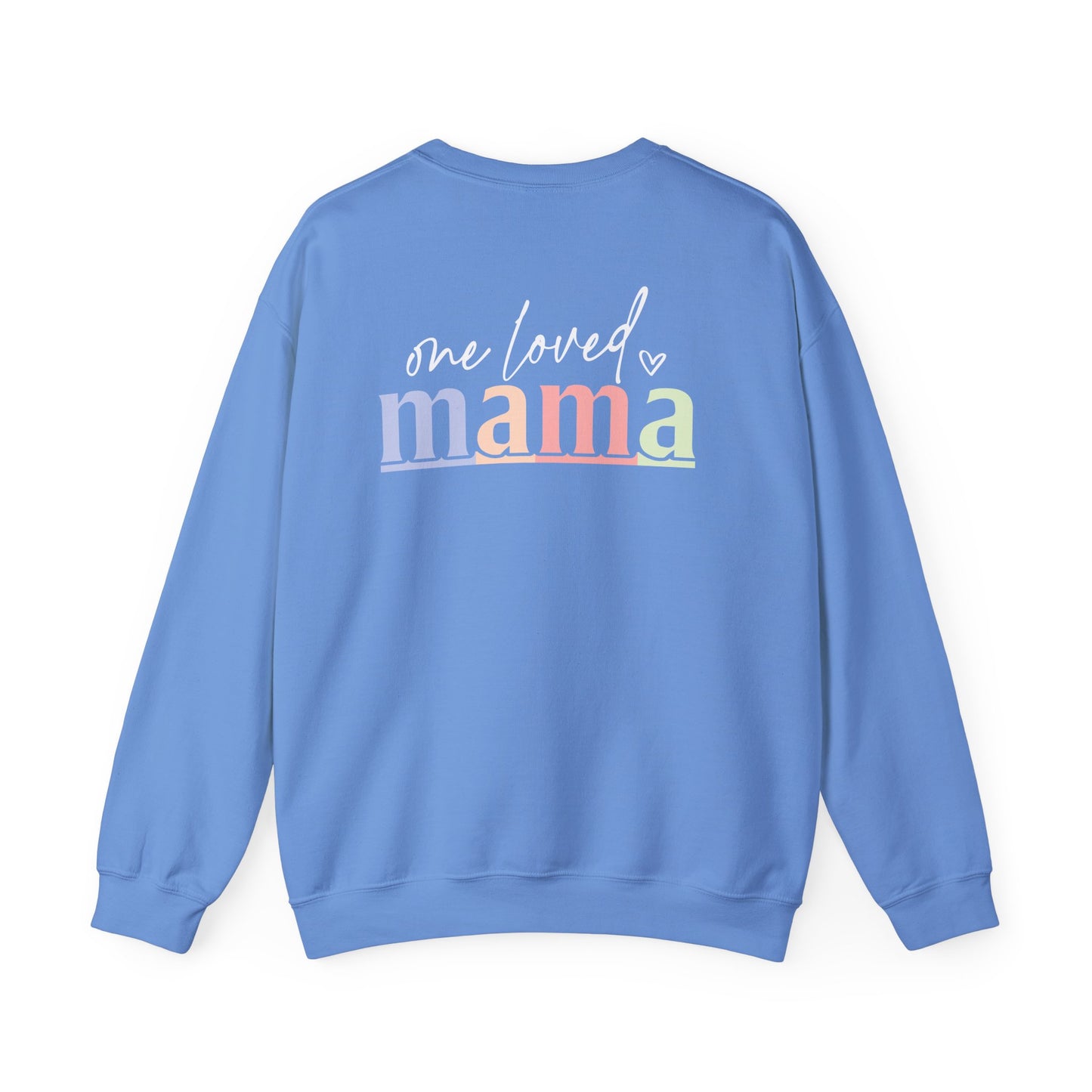 One Loved Mama Crewneck Sweatshirt front design