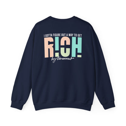Rich by Tomorrow Crewneck Sweatshirt back view