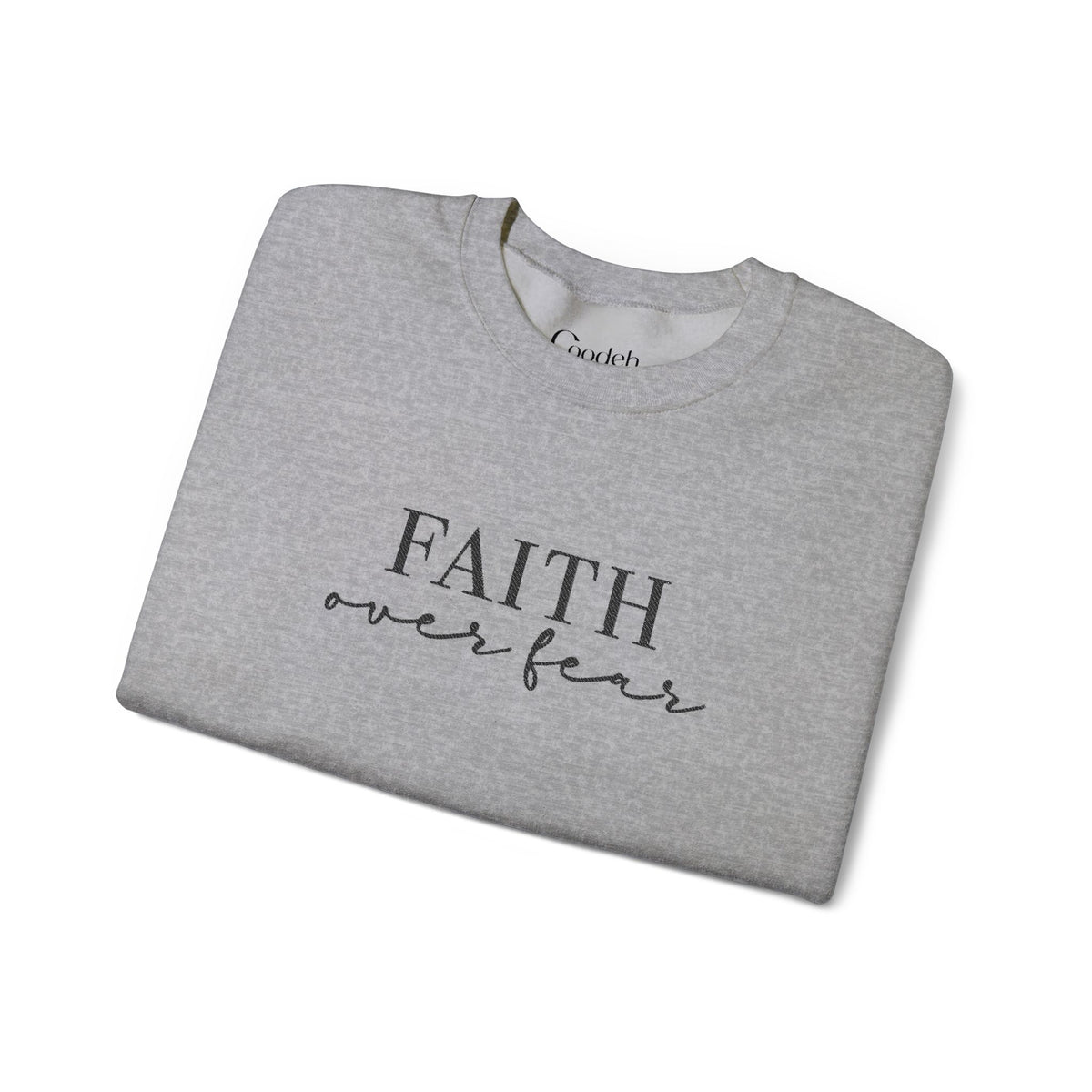 Faith Over Fear Sweatshirt