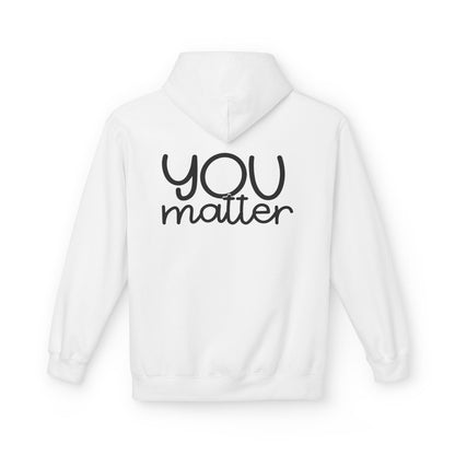 You Matter Positive Quote Hoodie front design