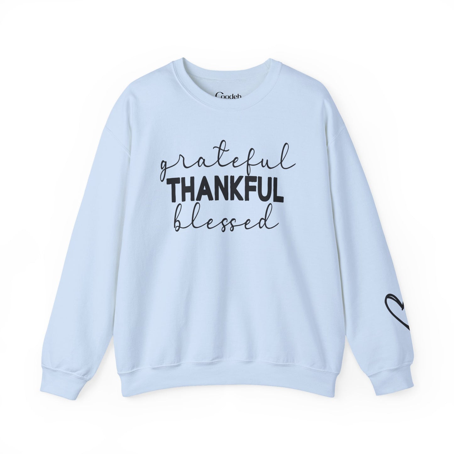 Grateful Thankful Blessed Crewneck Sweatshirt inspirational message