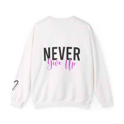 Never Give Up Sweatshirt
