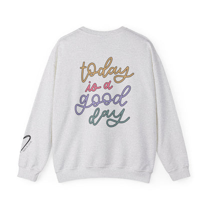 Today Is A Good Day Crewneck Sweatshirt side view