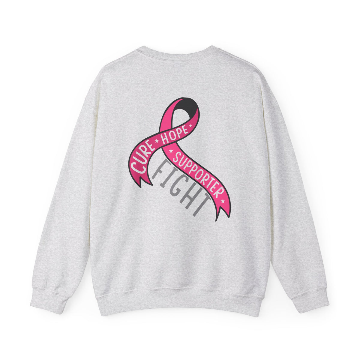 Pink Ribbon Cure Hope Supporter Fight Sweatshirt
