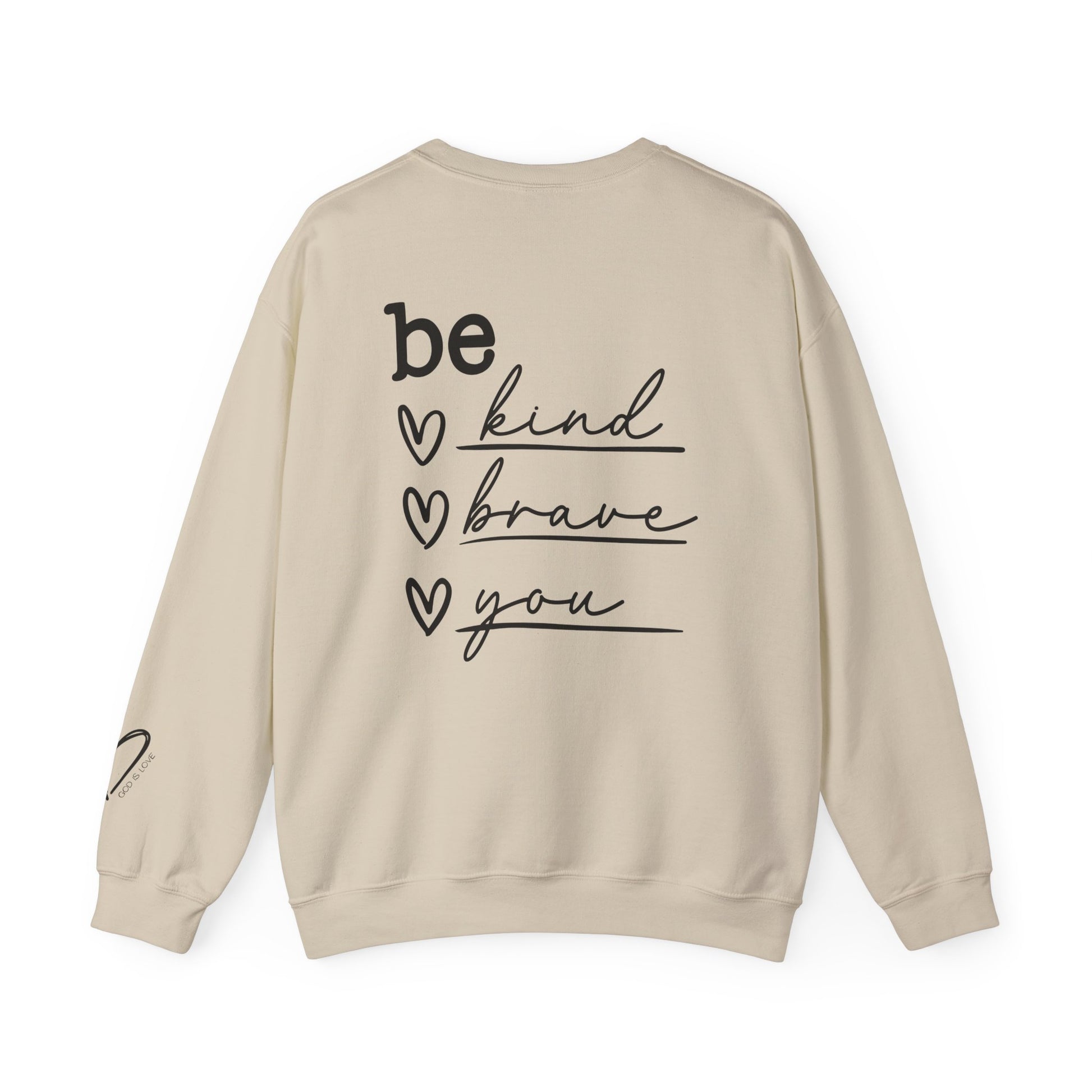 Be Kind Be Brave Be You Crewneck Sweatshirt motivational apparel