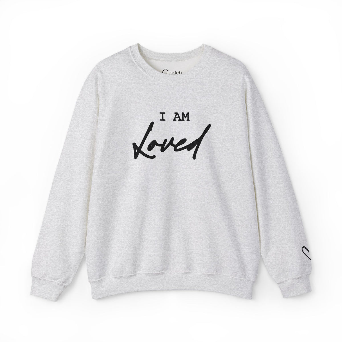 I Am Loved Sweatshirt